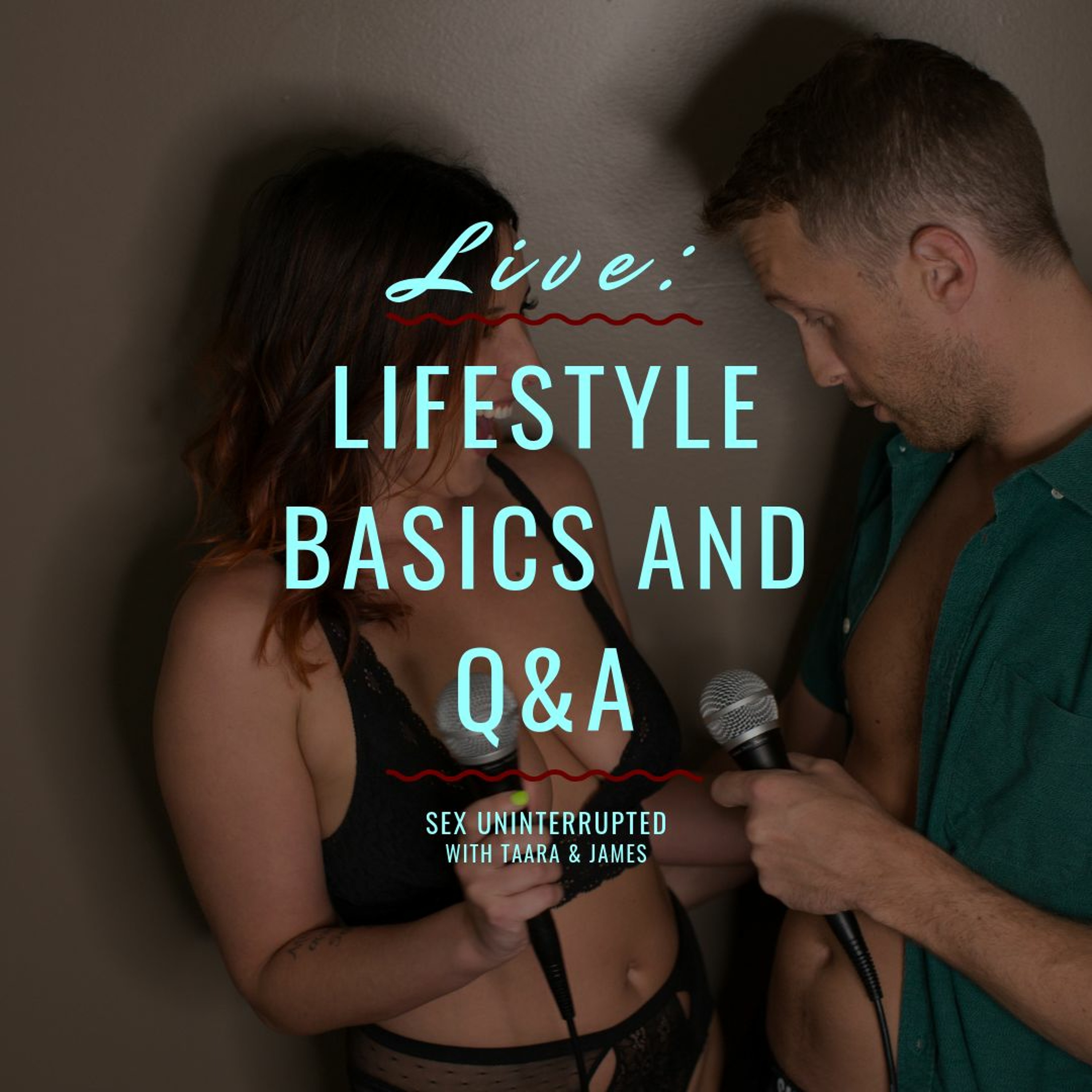 Show 36: LIVE - Lifestyle Basics and Q&A