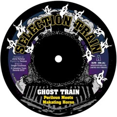 Ghost Train - Perilous Meets Makating Horns - LIMITED 300 COPIES