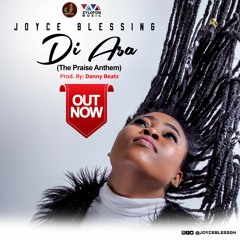 Joyce Blessing - Di Asa (Praise Anthem) (Prod By Danny Beatz).mp3