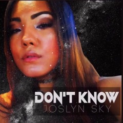 dont know(prod_by_guilly_ d)dj guilly d feat Joslyn sky