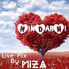 MinDarNi -- Live Mix By MIZA (EG)
