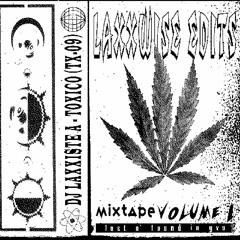 Laxxwise Edits mixtape vol.1