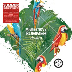 MILK & SUGAR - SUMMER SESSIONS 2019 (Minimix)