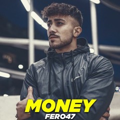 FERO47 - MONEY (OFFICIAL AUDIO)