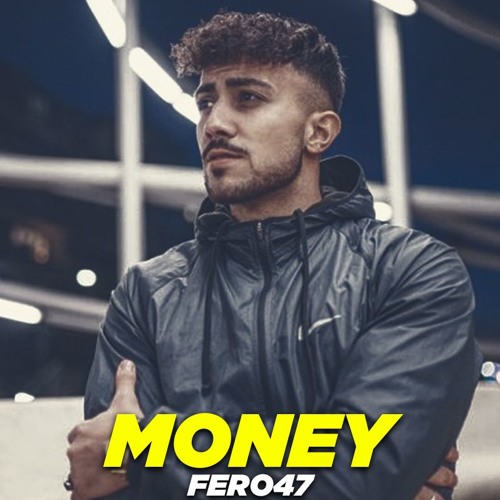 Listen to FERO47 - MONEY (OFFICIAL AUDIO) by TheDxme✓ in