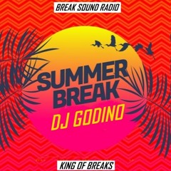 SUMMER BREAK 2019 (DJ GODINO)