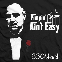 Pimpin Aint easy