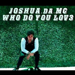 Who Do You Lov3