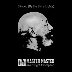 Blinded (By the Shiny Lights) radio edit