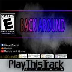 Marcin M - Back Around  [PLATiNUM] (OUT NOW)