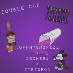 Double Cup (feat. Acherz X Tybtoron)
