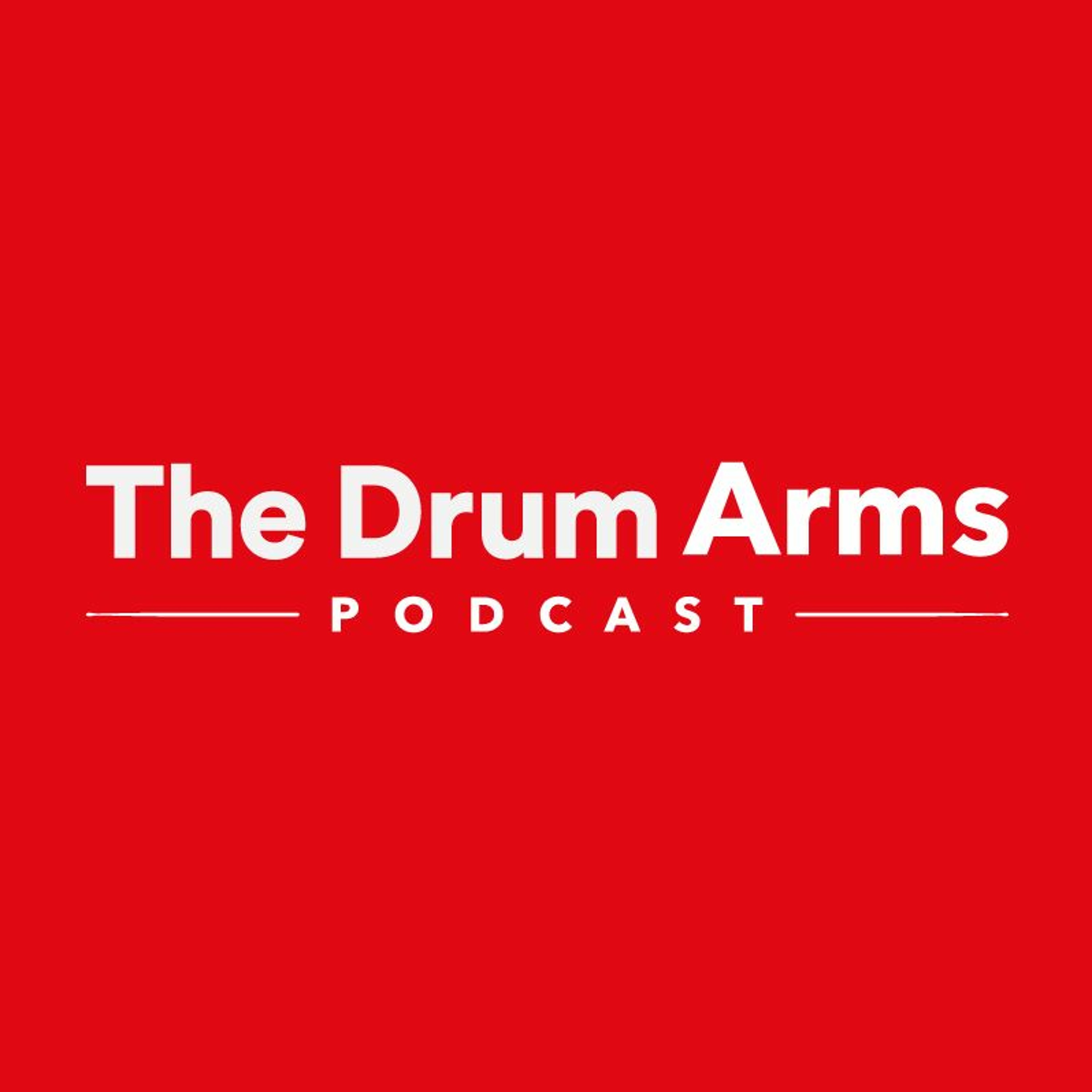 The Drum Arms Podcast