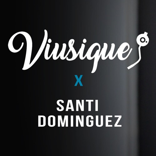 Santi Dominguez @Viusique | Tech House