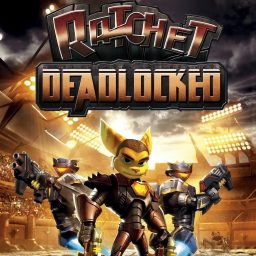 Stream Ratchet - Gladiator (Deadlocked) - Ghost Station - The 