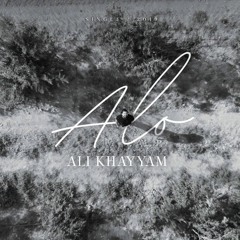 Ali Khayyam - Alo
