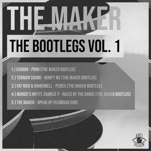 The Maker - Bootlegs Vol 01 2019 [EP]