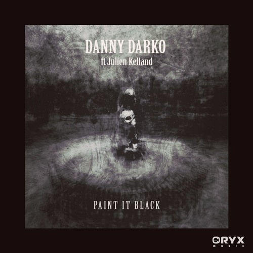 Danny Darko Ft Julien Kelland - Paint It Black (UniqForm Remix) FREE WAV