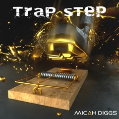 Micah Diggs - Trap Step