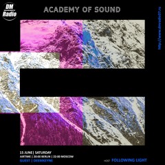 Academy Of Sound Guest Mix on DMRadio [15.06.2019]