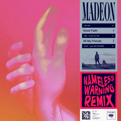 Madeon - All My Friends (Nameless Warning Remix)