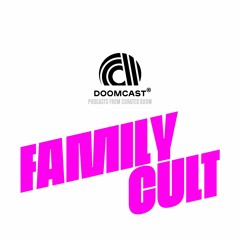 Doomcast 011 - Family Cult - NYC Nights