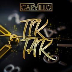 Carvillo - Tik Tak (Original Mix)