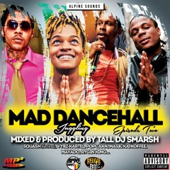 MAD DANCEHALL JUGGLING EPISODE TWO