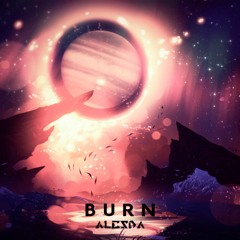 Burn (OUT NOW IN SPOTIFY, click on "Buy")