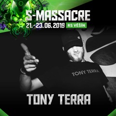 Tony Terra - S-Massacre Guest Mix