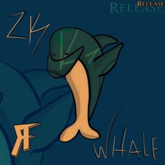 ZK - WHALE (RDF EXCLUSIVE)