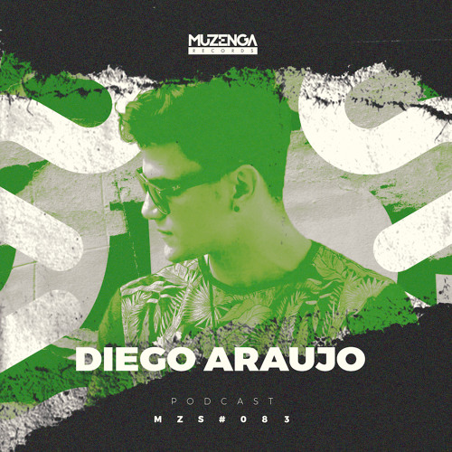 #083 DIEGO ARAUJO (Podcast) | Muzenga Records