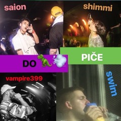 ILLVAMPIRE x SHIMMI x SAION - DOPIČE / DOPICE  (prod. SWIM)