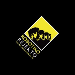 Robotiko Rejekto - Rejekto (Perfekto Mix)