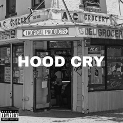 Hoodie Bando - Hood Cry (feat. K.I.N.G K3Z)