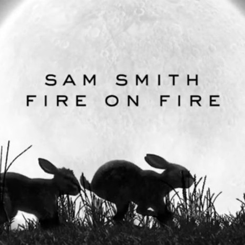 Stream Sam Smith Fire On Fire ( Aurelio Mendes Remix ) FREE DOWNLOAD by