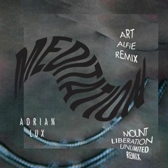 Adrian Lux - Meditation (Art Alfie Remix)