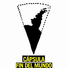 CÁPSULA FIN DEL MUNDO