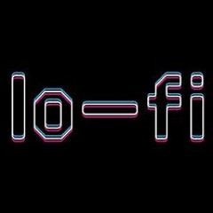"Lo-fi"