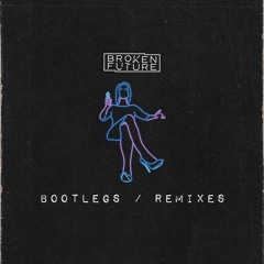 Bootlegs / Remixes