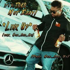 Link Up (Ft. How_See_Uh)(Clean)