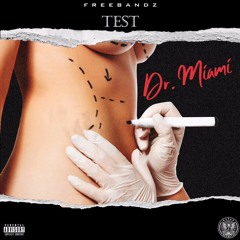 Test - Dr. Miami