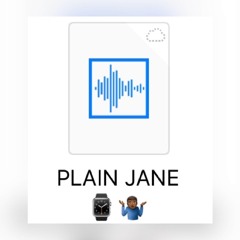 PLAIN JANE (PROD. YUNG TAGO)