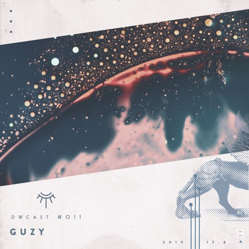 DWcast #011 - GUZY