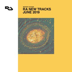 RA New Tracks June 2019