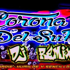 Cumbiia°° - 2K19 LA CORONA DEL SUR-JUNIOR DJ REMIX