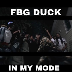 Fbg Duck - In My Mode