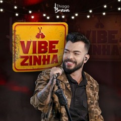 VS - Thiago Brava - Colo de Menina / Sapatilha 37 / 100 Anos (DVD VIBEZINHA)