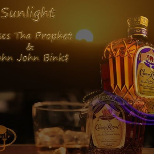 Sunlight - Moses Tha Prophet And John John Bink$