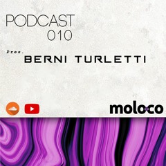 podcast 010 pres. Berni Turletti Sept-18