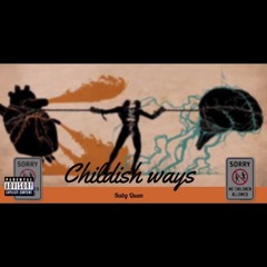 Childish Ways